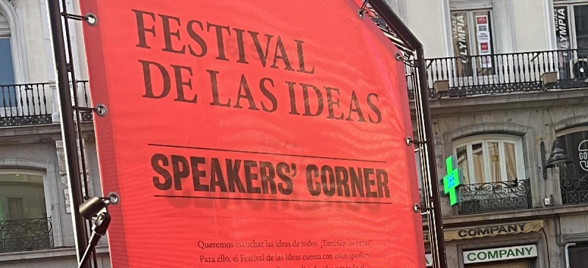 Festival de Ideas de Madrid. Speakers´ Corner.