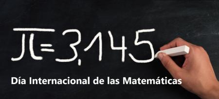Día Internacional de las Matemáticas.