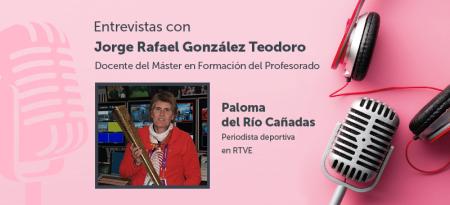 Carátula de la entrevista con la periodista deportiva Paloma del Río Cañadas.